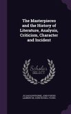 The Masterpieces and the History of Literature, Analysis, Criticism, Character and Incident