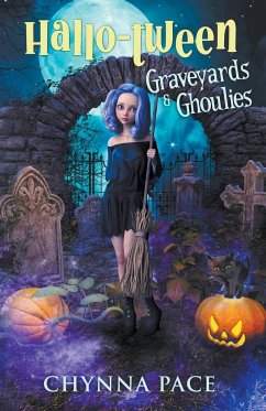 Graveyards and Ghoulies - Pace, Chynna