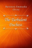 The Turbulent Duchess (eBook, ePUB)