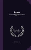 Poems: Selected and Original, for the Use of Schools