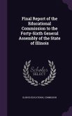 Final Report of the Educational Commission to the Forty-Sixth General Assembly of the State of Illinois