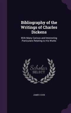 Bibliography of the Writings of Charles Dickens - Cook Bibliography of the Writings of Charles Dickens - Cook