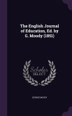 The English Journal of Education, Ed. by G. Moody (1851)