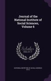 Journal of the National Institute of Social Sciences, Volume 6