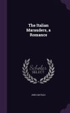 The Italian Marauders, a Romance