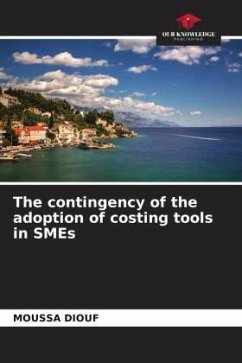 The contingency of the adoption of costing tools in SMEs - Diouf, Moussa