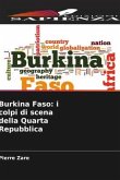 Burkina Faso: i colpi di scena della Quarta Repubblica