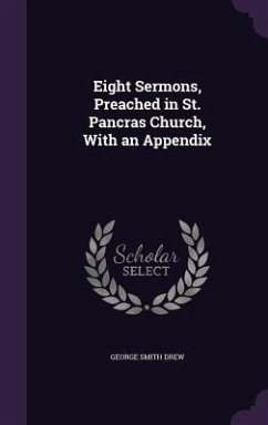 Cover Eight Sermons, Preached in St. Pancras Church, With an Appendix