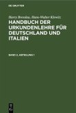 Harry Bresslau; Hans-Walter Klewitz: Handbuch der Urkundenlehre für Deutschland und Italien. Band 2, Abteilung 1