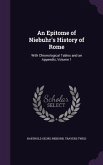 An Epitome of Niebuhr's History of Rome: With Chronological Tables and an Appendix, Volume 1