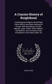 A Concise History of Knighthood