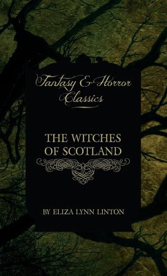 Witches of Scotland (Fantasy and Horror Classics) - Linton, Eliza Lynn