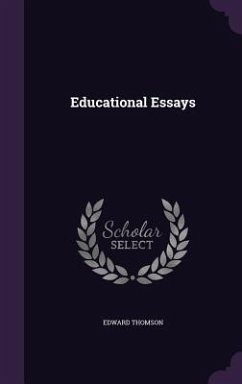 Educational Essays - Thomson, Edward