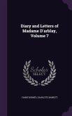 Diary and Letters of Madame D'arblay, Volume 7