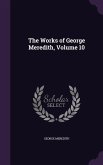 The Works of George Meredith, Volume 10