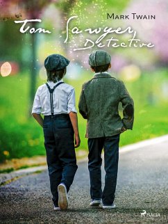 Tom Sawyer, Detective (eBook, ePUB) Cover Tom Sawyer, Detective (eBook, ePUB)