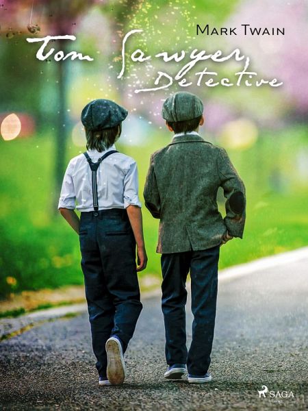 Tom Sawyer, Detective (eBook, ePUB)