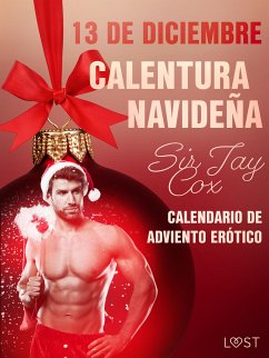 13 de diciembre: Calentura navideña (eBook, ePUB) - Cox, Sir Jay