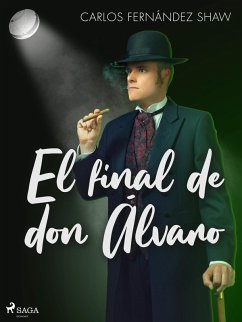 El final de don Álvaro (eBook, ePUB) - Fernández Shaw, Carlos