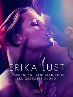 Cover Erika Lust: 13 spannende verhalen voor een gezellige avond (eBook, ePUB)