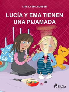 Lucía y Ema tienen una fiesta de pijamas (eBook, ePUB) - Knudsen, Line Kyed