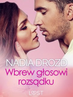 Wbrew głosowi rozsądku – seks z eks (eBook, ePUB) - Drozd, Nadia