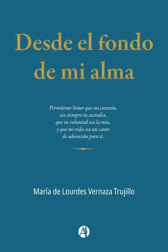 Desde el fondo de mi alma (eBook, ePUB) - de Trujillo, María Lourdes Vernaza