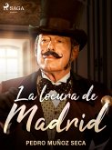 La locura de Madrid (eBook, ePUB)