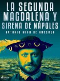 La segunda Magdalena y sirena de Nápoles (eBook, ePUB)