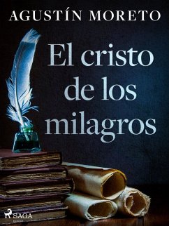 El cristo de los milagros (eBook, ePUB) - Moreto, Agustín