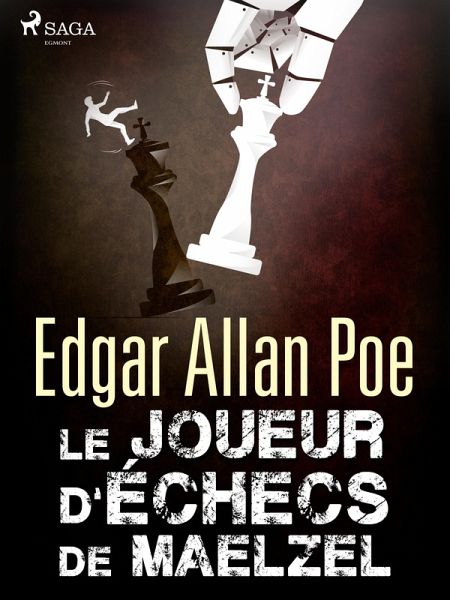 Le Joueur d'échecs de Maelzel (eBook, ePUB) Le Joueur d'échecs de Maelzel (eBook, ePUB)