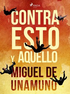 Contra esto y aquello (eBook, ePUB) - De Unamuno, Miguel