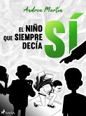 El niño que siempre decía sí (eBook, ePUB)