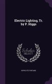 Electric Lighting, Tr. by P. Higgs
