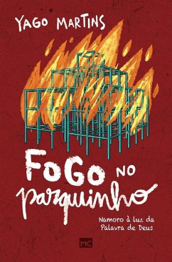 Fogo no parquinho - Martins, Yago