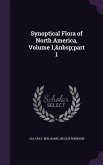 Synoptical Flora of North America, Volume 1, part 1