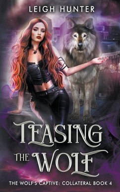 Teasing the Wolf - Hunter, Leigh