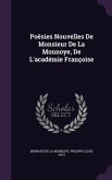 Poësies Nouvelles De Monsieur De La Monnoye, De L'académie Françoise
