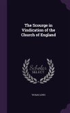 The Scourge in Vindication of the Church of England