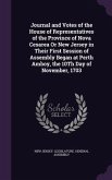 Journal and Votes of the House of Representatives of the Province of Nova Cesarea Or New Jersey in Their First Session of Assembly Began at Perth Ambo