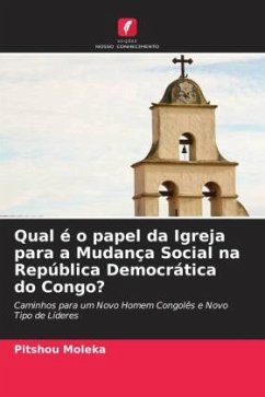 Qual é o papel da Igreja para a Mudança Social na República Democrática do Congo? - Moleka, Pitshou