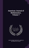 American Journal of Mathematics, Volume 7