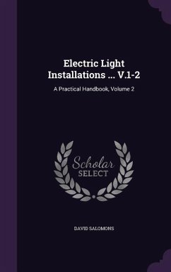 Electric Light Installations ... V.1-2 - Salomons, David