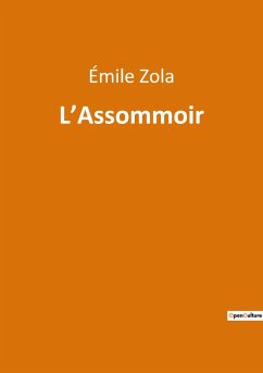 L'Assommoir - Zola, Émile