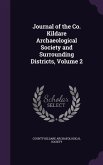 Journal of the Co. Kildare Archaeological Society and Surrounding Districts, Volume 2
