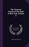 The Chancery Practice of the State of New York, Volume 2