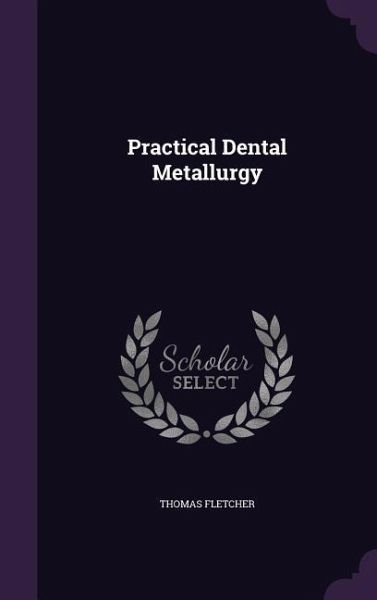 Practical Dental Metallurgy