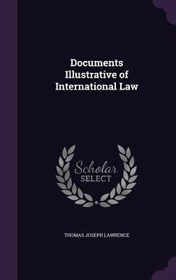 Documents Illustrative of International Law