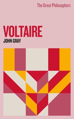 The Great Philosophers: Voltaire - Gray, John