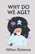 Why Do We Age Hardcover - Bild 1